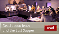 The Last Supper and Jesus’ Arrest