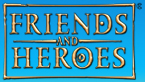 Friends and Heroes